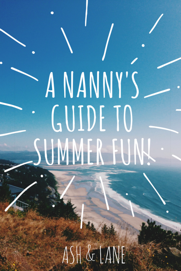 A Nanny's Guide to Summer Fun!